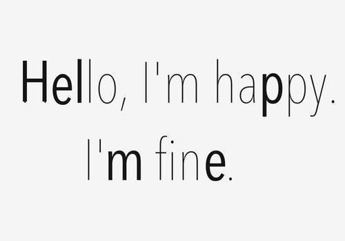 195381-Hello-I-m-Happy-I-m-Fine